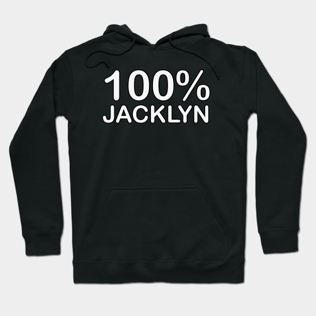 Jacklyn Name, wife birthday gifts from husband what i love. Hoodie by BlackCricketdesign